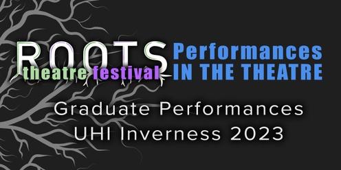 ROOTS Performances | UHI Inverness Graduates