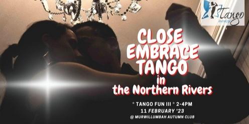 Tango FUN III (Close Embrace) in Murwillumbah
