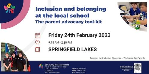 SPRINGFIELD LAKES: "Inclusion and belonging at the local school:  The parent advocacy tool-kit" - 24 February