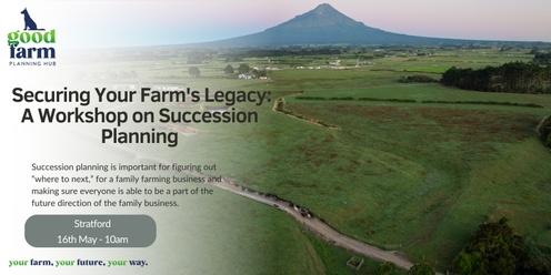 Securing Your Farm's Legacy: A Workshop on Succession Planning