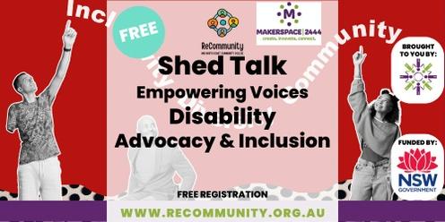 ShedTalk - Empowering Voices - Disability Advocacy & Inclusion