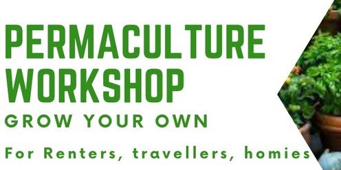 Grow Your Own Permaculture Workshop
