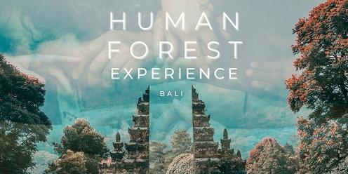 Human Forest Experience- BALI