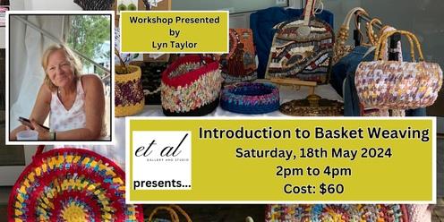 Introduction to Basket Weaving with Lyn Taylor