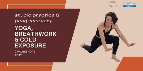 Intro to Yoga, Breathwork & Cold Exposure - 2 Workshops, 1 Day