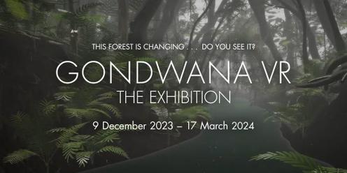 GONDWANA VR: The Exhibition –  School Groups