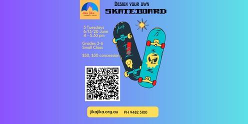 Design Your Own Skateboard workshops