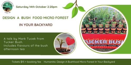Design A Bushfood Micro Forest In Your Backyard