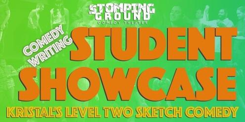 Student Showcase- Kristal's Level Two Sketch Comedy