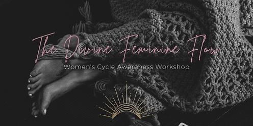 Divine Feminine Flow - Women's Cycle Awareness Workshop