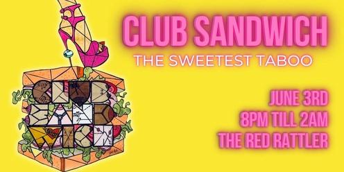 Club Sandwich - The Sweetest Taboo