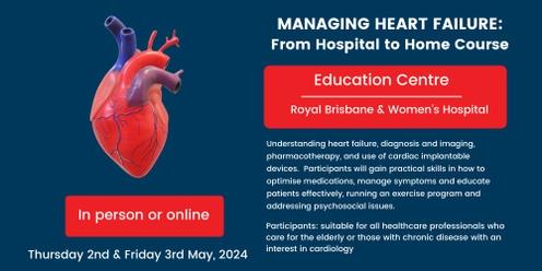 2024 Managing Heart Failure: From Hospital to Home Course