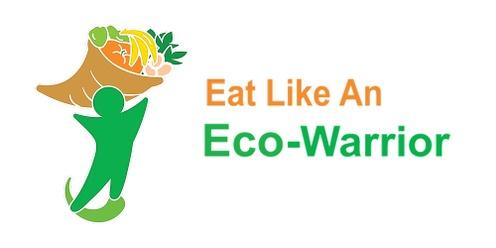 Eat Like An Eco-Warrior