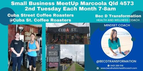 Small Business Owner MeetUp Sunshine Coast David Low Way Marcoola Qld