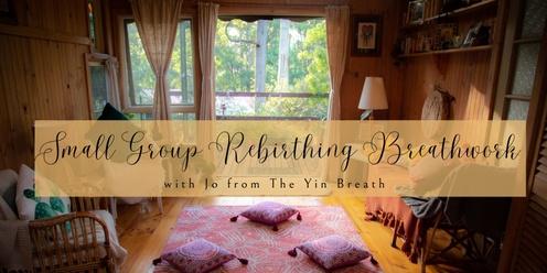 Small Group Rebirthing Breathwork in the heart of the Sherbrooke Forest