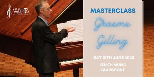 Masterclass with Graeme Gilling