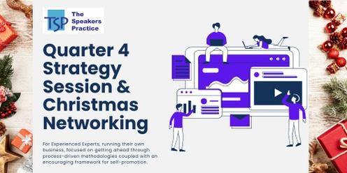 Quarter 4 Strategy Session for 2024 and Christmast Networking 