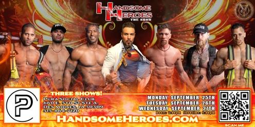 Des Moines, IA - Handsome Heroes: The Show: "The Best Ladies' Night of All Time!"