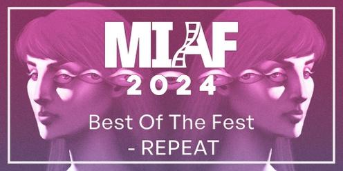 MIAF 2024 - Best Of The Fest – REPEAT (18+)
