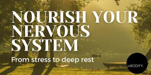 Nourish Your Nervous System