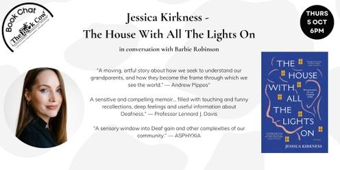 Book Chat - The House With All The Lights On by Jessica Kirkness