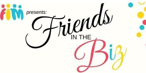 Friends In The Biz - Networking Event