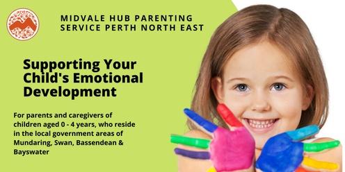 SUPPORTING YOUR CHILD'S EMOTIONAL DEVELOPMENT -  MORLEY