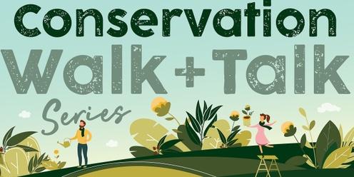 Conservation Walk and Talk Series: Local Bushland, A Historical Discovery - Granite Hills