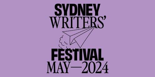 Sydney Writers' Festival - Live and Local 2024
