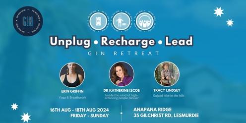 Unplug | Recharge | Lead - GIN Retreat (16 - 18 Aug 2024)