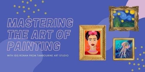 Mastering the Art of Painting September (Ages 6-12)