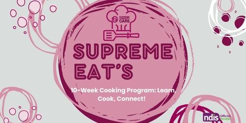 Supreme Eat's: 10 Week Cooking Program 