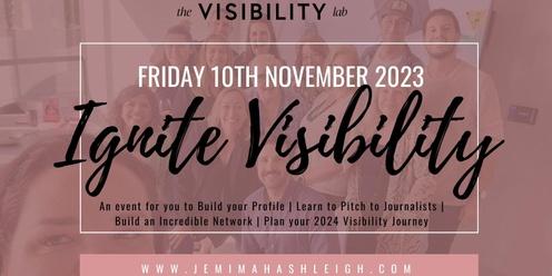 Ignite Your Visibility 2024 