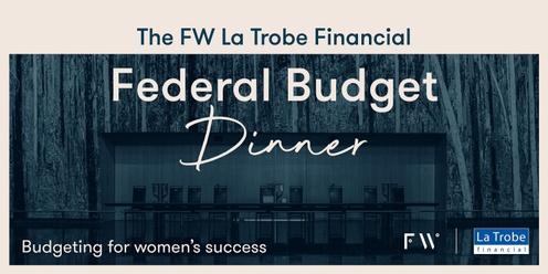 The FW La Trobe Financial Federal Budget Dinner 2024