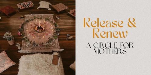 Release & Renew Mothers Circle