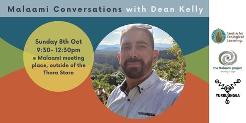 Malaami Conversations - with Dean Kelly (Yurruungga)