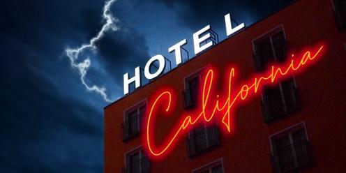 Hypothetical Circus: Hotel California