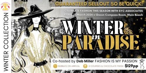 WINTER IN PARADISE  - FASHION with The SYC Associates