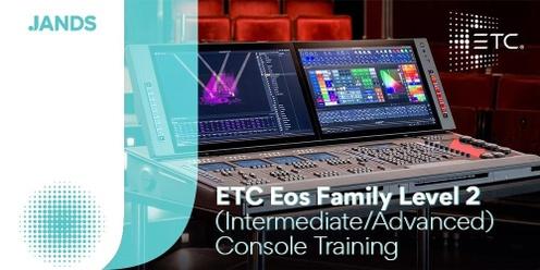 ETC Eos Family Level 2 (Intermediate/Advanced) Console Training - Sydney