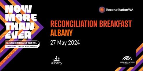 Reconciliation Breakfast Albany | National Reconciliation Week 2024