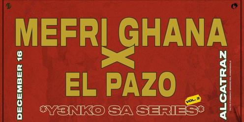 Mefri Ghana X El Pazo: Yenko Sa series Vol II