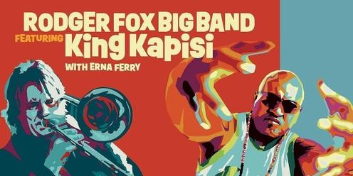 The Rodger Fox Big Band featuring King Kapisi with Erna Ferry