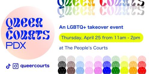 Queer Courts Daytime LGBTQ+ Takeover 