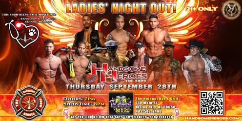Rising City, NE - Handsome Heroes: The Show: "The Best Ladies' Night of All Time!"