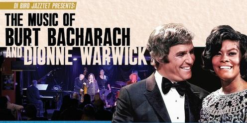 Di Bird Jazztet Presents: The Music of Burt Bacharach & Dionne Warwick