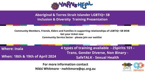 (Inala) Trans, Gender Diverse and Non-Binary Community Education: Yarns Heal Project 