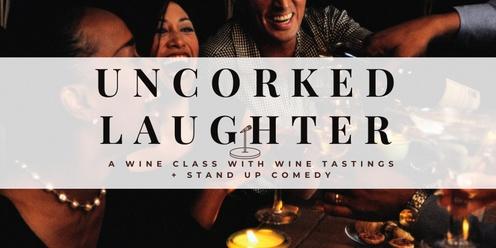 Uncorked Laughter: A Wine Class + Comedy Experience