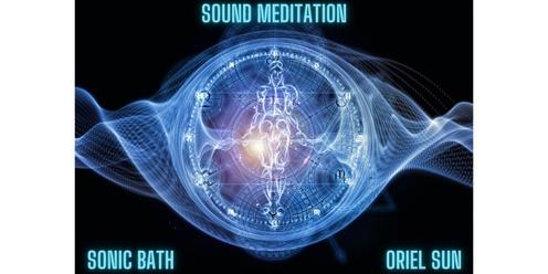 Sound Meditation with Sonic Bath and Oriel Sun - Ancient Chanting with Crystal Bowls