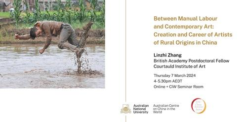 Between Manual Labour and Contemporary Art: Creation and Career of Artists of Rural Origins in China
