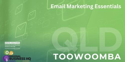 Email Marketing Essentials - Toowoomba